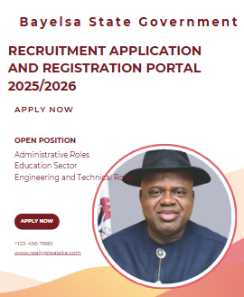 Bayelsa State Government Recruitment Application and Registration Portal 2025/2026