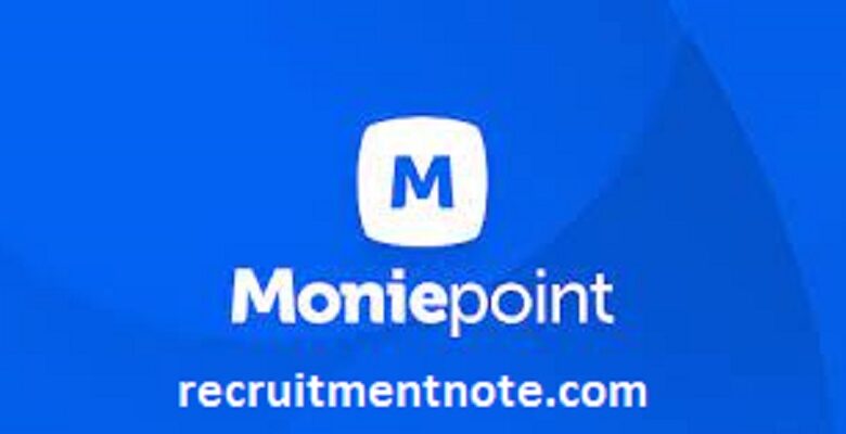 Moniepoint Inc. is Hiring: IT Support Officer – Gombe, Lagos, Osun
